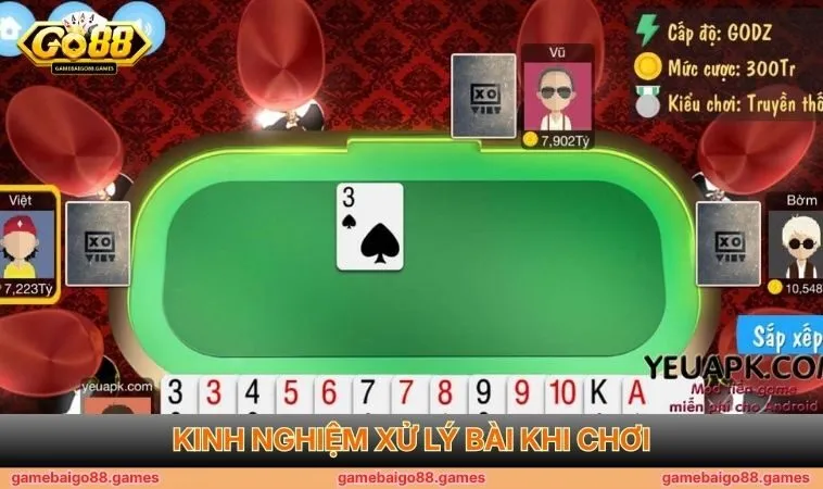 Kinh nghiệm xử lý bài khi chơi